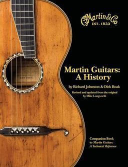 Martin Guitars: a History  9780634037856 Front Cover