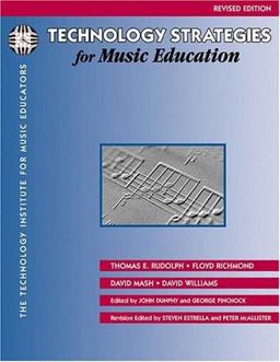 Technology Strategies for Music Education