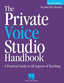 Private Voice Studio Handbook Edition A Practical Guide to All Aspects of Teaching  9780634047381 Front Cover