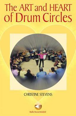 Art and Heart of Drum Circles  9780634050664 Front Cover