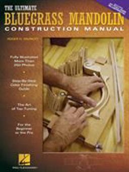 Ultimate Bluegrass Mandolin Construction Manual  9780634062858 Front Cover