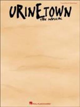 Urinetown Vocal Selections  9780634070174 Front Cover