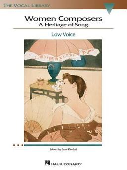 Women Composers - a Heritage of Song: Low Voice Edition - Hal Leonard Vocal Library  9780634078712 Front Cover