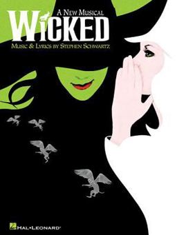 Wicked A New Musical - Piano/Vocal Selections (Melody in the Piano Part)  9780634078811 Front Cover