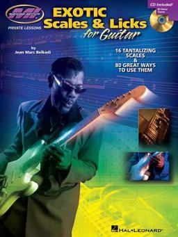 Exotic Scales and Licks for Electric Guitar Private Lessons Series  9780634084751 Front Cover