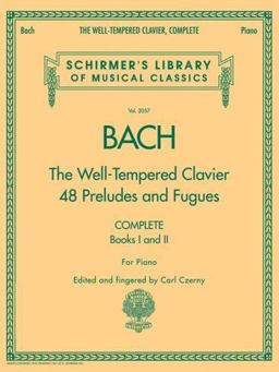 Well-Tempered Clavier, Complete Schirmer Library of Classics Volume 2057  9780634099212 Front Cover