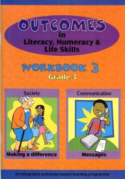 Outcomes in Literacy, Numeracy and Life Skills