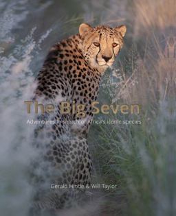 Big Seven Adventures in Search of Africa's Iconic Species  9780639947327 Front Cover