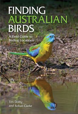 Finding Australian Birds A Field Guide to Birding Locations  9780643097667 Front Cover