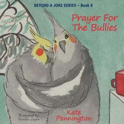 Prayer for the Bullies