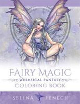 Fairy Magic - Whimsical Fantasy Coloring Book