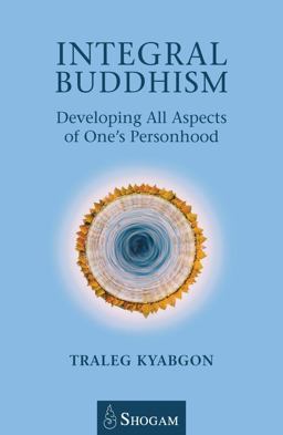 Integral Buddhism Developing All Aspects of One's Personhood  9780648114802 Front Cover