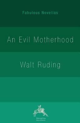 An Evil Motherhood