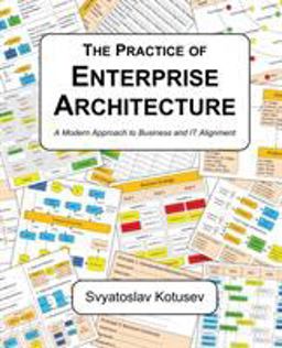 Practice of Enterprise Architecture A Modern Approach to Business and IT Alignment  9780648309826 Front Cover