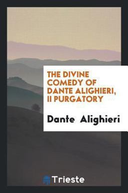 The Divine Comedy of Dante Alighieri, II Purgatory