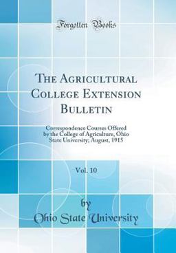 The Agricultural College Extension Bulletin, Vol. 10
