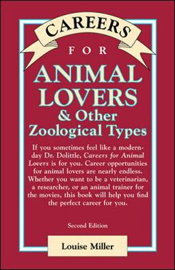 Careers for Animal Lovers and Other Zoological Types