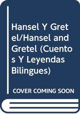 Hansel y Gretel (Hansel and Gretel)