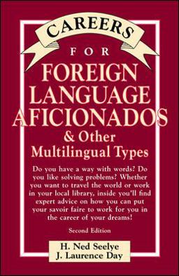 Careers for Foreign Language Aficionados and Other Multilingual Types, Second Edition 2nd 9780658010675 Front Cover