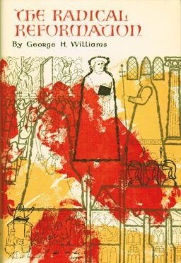 The Radical Reformation