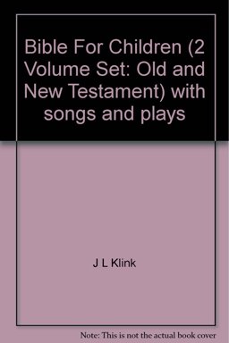 Bible for Children, with Songs and Plays