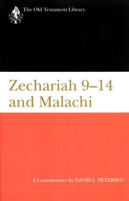 Zachariah 9-14 and Malachi