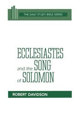 Ecclesiasties and the Song of Solomon