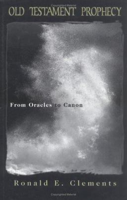 Old Testament Prophecy From Oracle to Canon  9780664220822 Front Cover