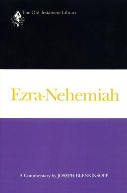 Ezra-Nehemiah A Commentary  9780664221867 Front Cover