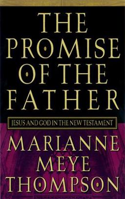 Promise of the Father Jesus and God in the New Testament  9780664221973 Front Cover