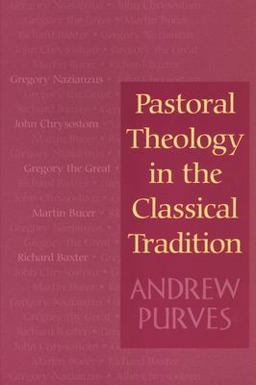 Pastoral Theology in the Classical Tradition  9780664222413 Front Cover