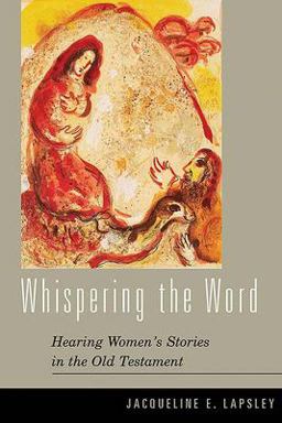 Whispering the Word Hearing Women's Stories in the Old Testament  9780664224356 Front Cover