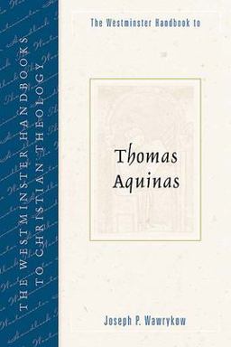 Westminster Handbook to Thomas Aquinas  9780664224691 Front Cover