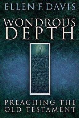 Wondrous Depth Preaching the Old Testament  9780664228590 Front Cover