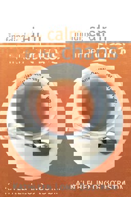 Finding Calm in the Chaos