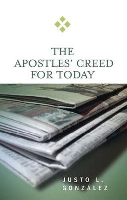 Apostles' Creed for Today  9780664229337 Front Cover