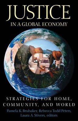 Justice in a Global Economy Strategies for Home, Community, and World  9780664229559 Front Cover