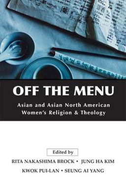 Off the Menu Asian and Asian North American Women's Religion and Theology  9780664231408 Front Cover