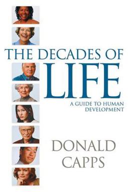 Decades of Life A Guide to Human Development  9780664232412 Front Cover