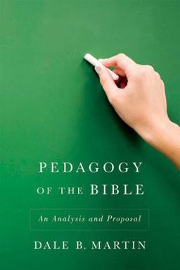 Pedagogy of the Bible An Analysis and Proposal  9780664233068 Front Cover