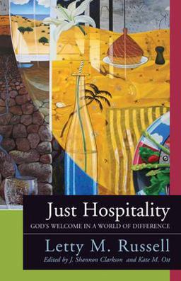 Just Hospitality God's Welcome in a World of Difference  9780664233150 Front Cover