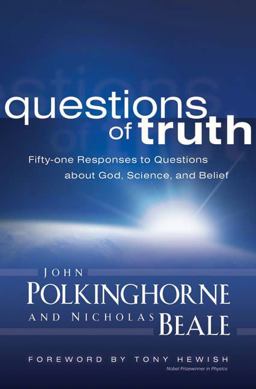 Questions of Truth Fifty-One Responses to Questions about God, Science, and Belief  9780664233518 Front Cover