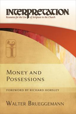 Money and Possessions Interpretation: Resources for the Use of Scripture in the Church  9780664233648 Front Cover