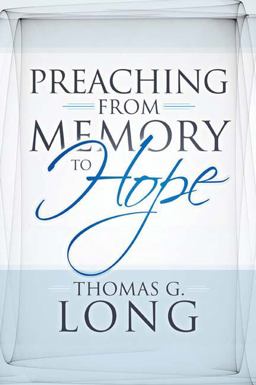 Preaching from Memory to Hope  9780664234225 Front Cover