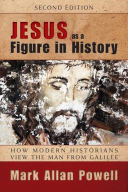 Jesus As a Figure in History, Second Edition How Modern Historians View the Man from Galilee 2nd 9780664234478 Front Cover
