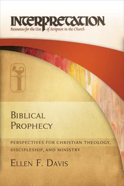 Biblical Prophecy Perspectives for Christian Theology, Discipleship, and Ministry  9780664235383 Front Cover