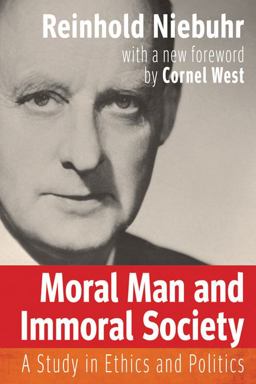 Moral Man and Immoral Society A Study in Ethics and Politics  9780664235390 Front Cover
