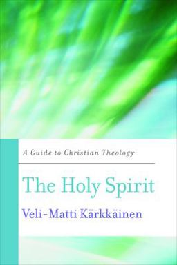 Holy Spirit A Guide to Christian Theology  9780664235932 Front Cover