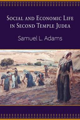 Social and Economic Life in Second Temple Judea  9780664237035 Front Cover