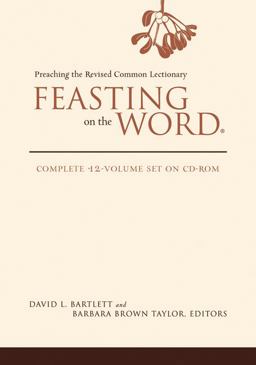 Feasting on the Word Feasting on the Word